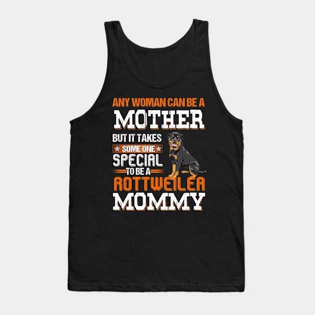 To be a rottweiler mommy Tank Top by designathome